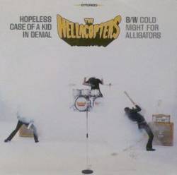 The Hellacopters : Hopeless Case of a Kid in Denial